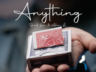 ANYTHING by Alen L, Bond Lee & Iarvel Magic