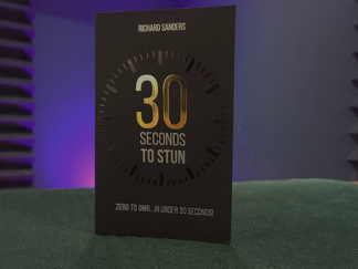 30 Seconds to Stun by Richard Sanders
