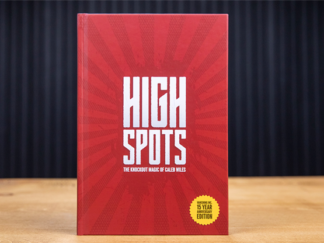 High Spots (15 Year Anniversary Edition) by Caleb Wiles