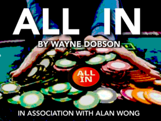 All In by Wayne Dobson in association with Alan Wong