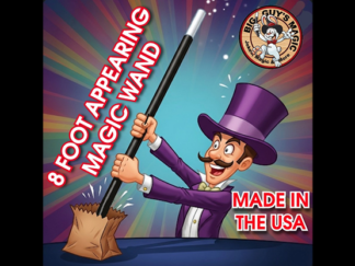 The Appearing 8-Foot Wand! By Big Guys Magic