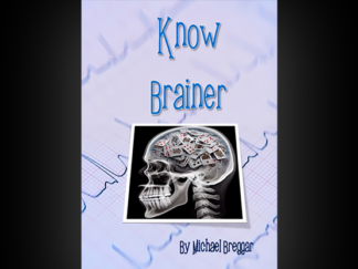 Know Brainer by Michael Breggar